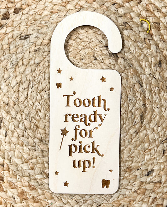 Tooth ready for pickup hanger