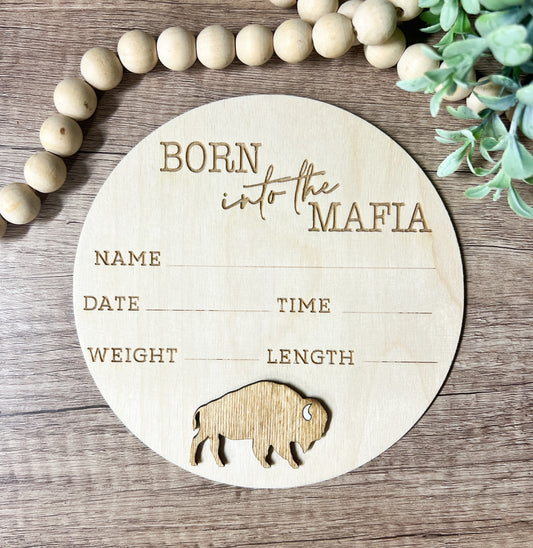 Born into the Mafia buffalo sign