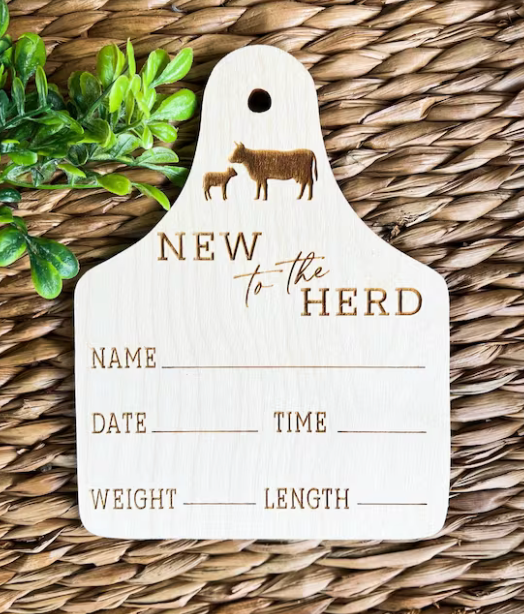 New to the herd Cow Tag sign