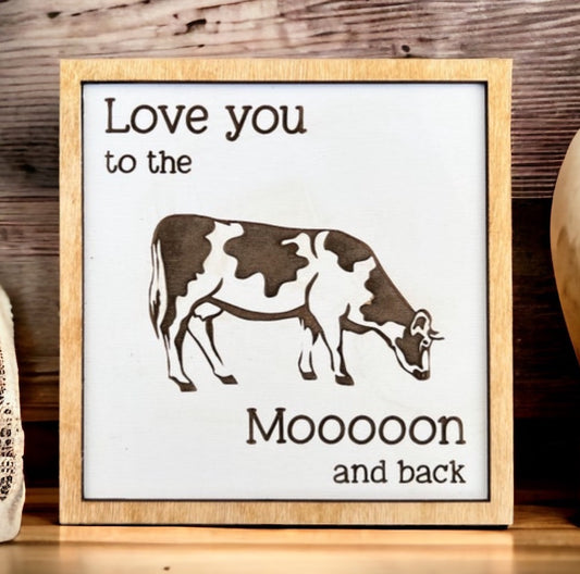 Love you to the moon and Back Sign