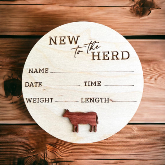 New to the herd cow sign
