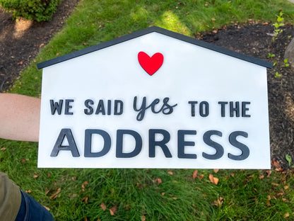 Said Yes to the Address Sign