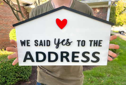 Said Yes to the Address Sign